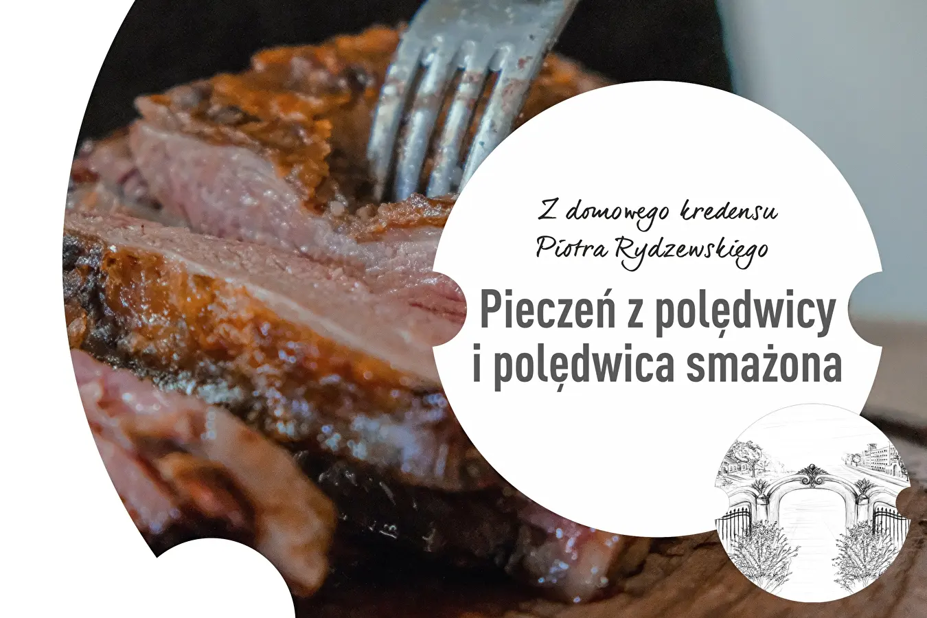 3. sērija: Cepešs no liellopa filejas un apcepta liellopa fileja